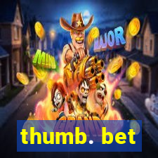 thumb. bet